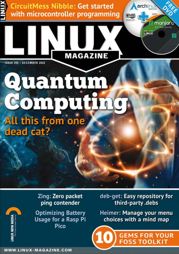 LINUX PRO MAGAZINE | DEC 2022 #265 | QUANTUM COMPUTING