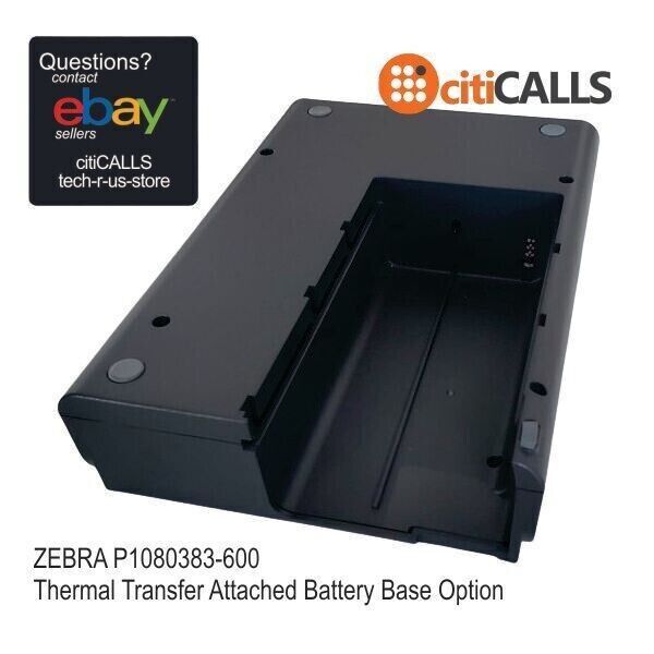 Zebra P1080383-600 ZD420T ZD620T Thermal Transfer Battery Base Housing Unit OPT