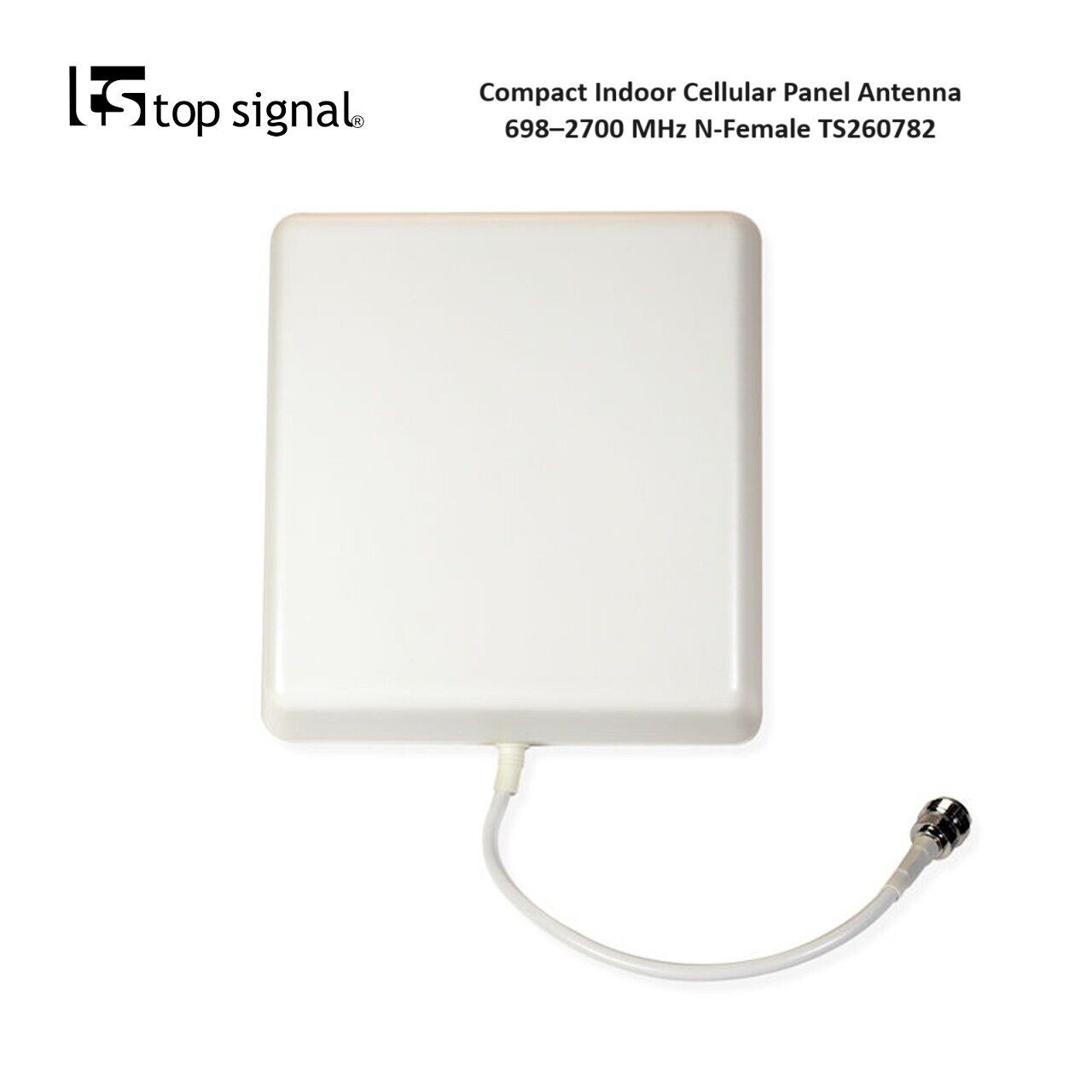 Top Signal Compact Indoor Cellular Panel Antenna 698–2700 MHz N-Female TS260782