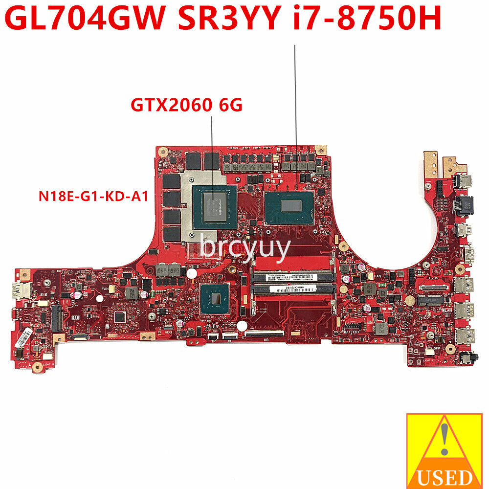 For ASUS ROG GL704GW GL704G Laptop Motherboard W/ SR3YY I7-8750H RTX2060 6G GPU