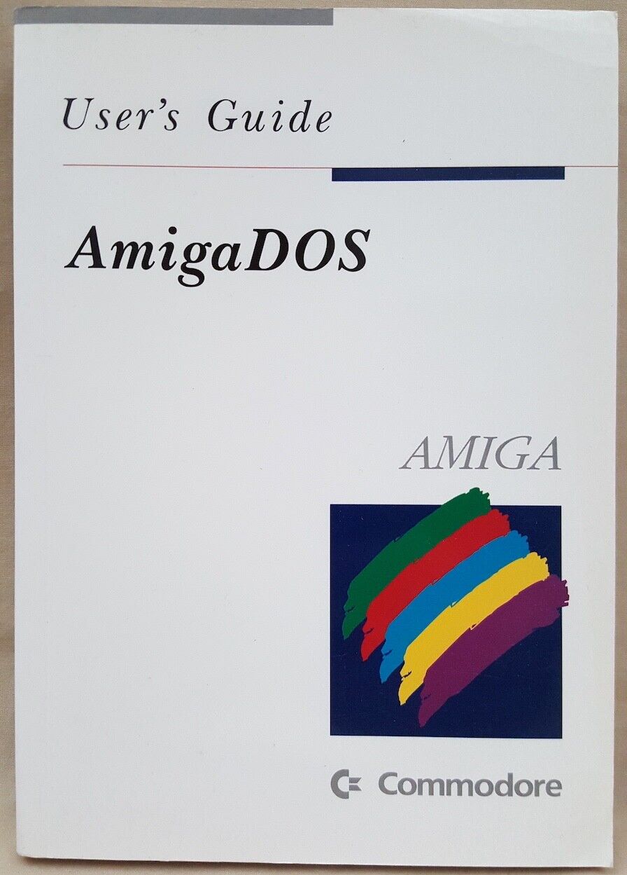 Amiga OS Operating System v2.1 AmigaDOS User's Guide Manual for Commodore Amiga