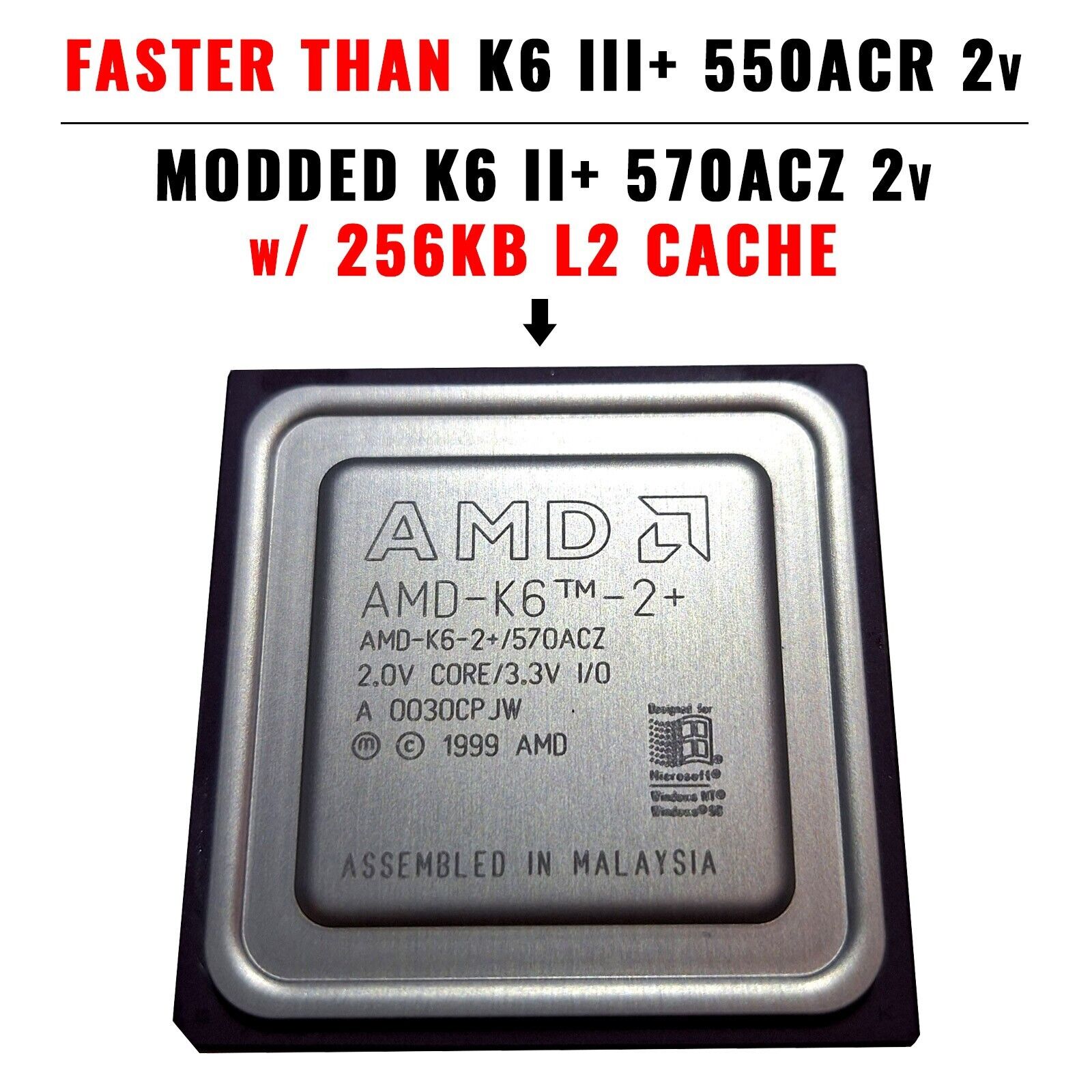 Modded AMD K6 2+ 570ACZ to K6 III+ 550ACR CPU • K6 3+ 256kb Cache • 600-650Mhz+