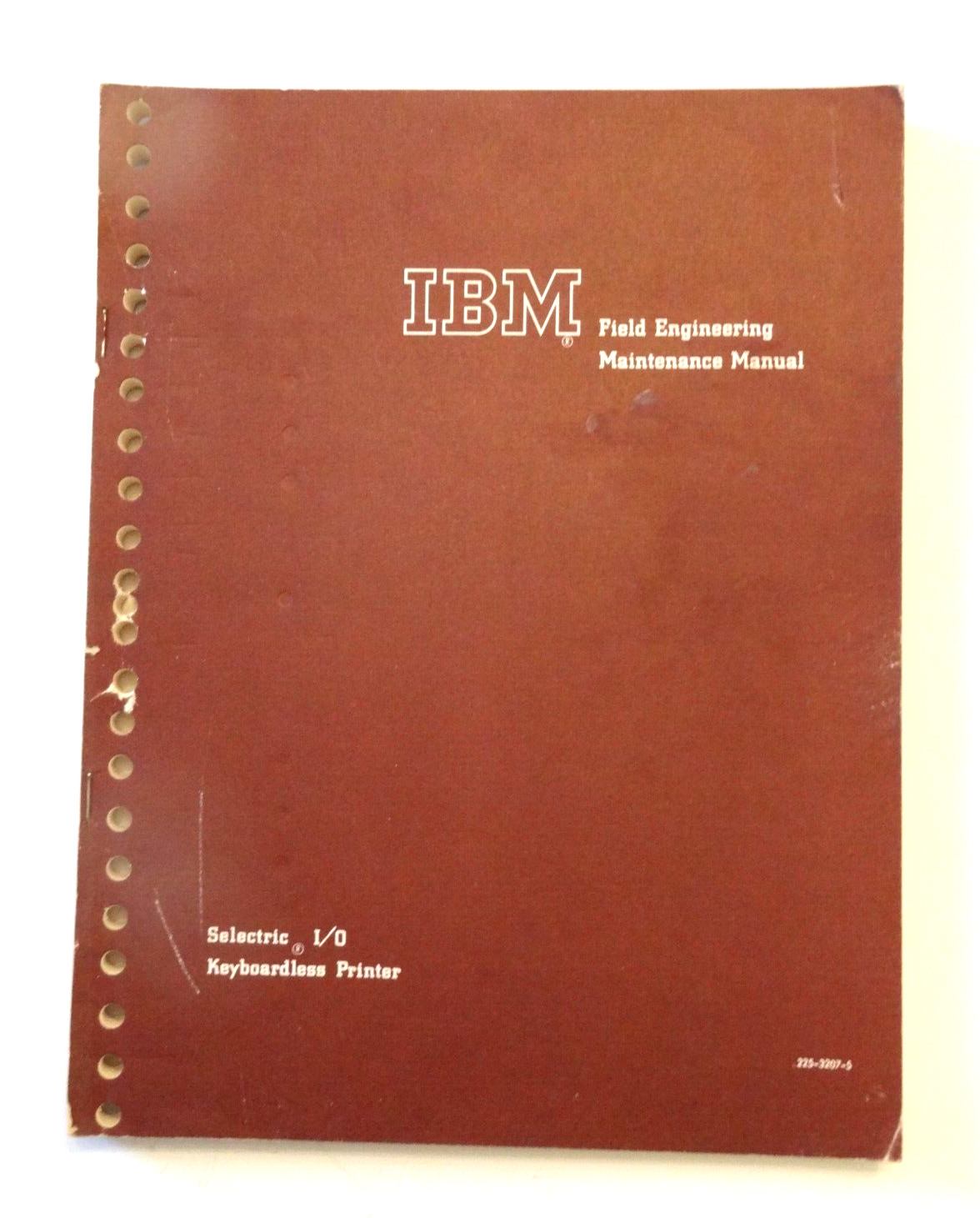1967 IBM Selectric I/O Keyboardless Printer Field Engineering Maintenance Manual