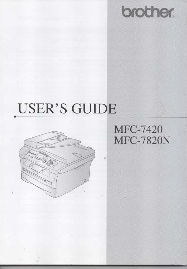 User\'s Guide/Owner\'s Manual for Brother MFC-7820N MFC-7420 laser printer fax