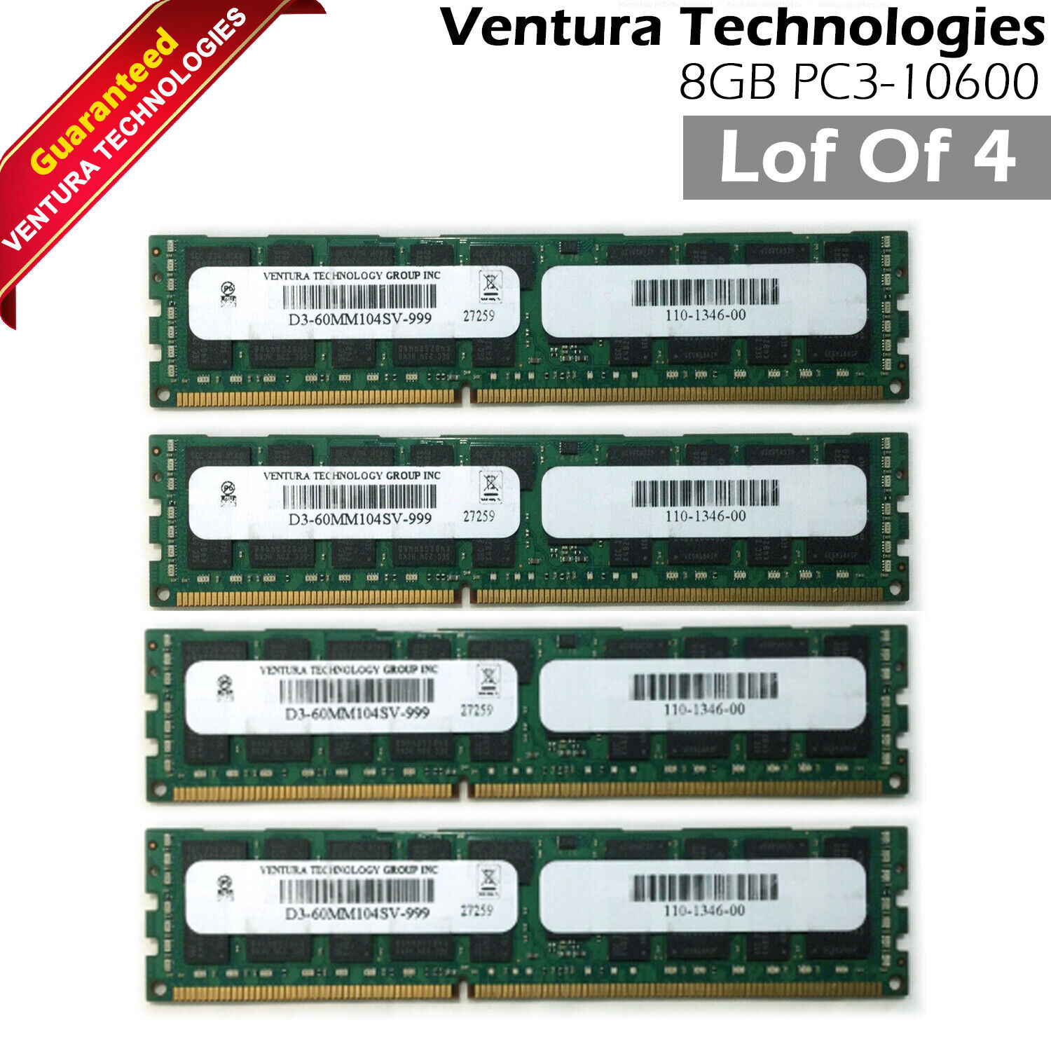 Lot Of 4 Ventura D3-60MM104SV-999 4X8GB PC3-10600 DDR3 1333 2Rx4 Server Memory