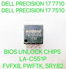 DELL PRECISION 7710, 7510,BIOS CHIP PASSWORD UNLOCK LA-C551P FVFX8 PREPROGRAMMED picture