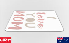 MOUSE PAD DESK MAT ANTI-SLIP|MOTHERS DAY I LOVE YOU MOM picture
