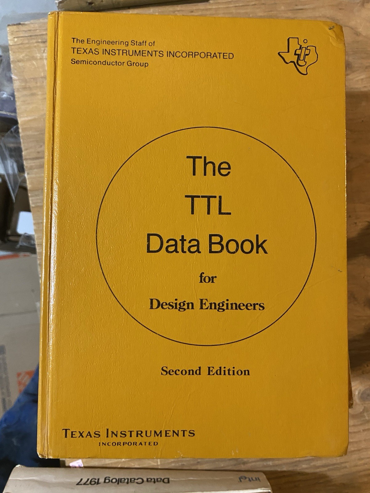 Texas Instruments The TTL Data Book For Electrical Engineers Second Edition