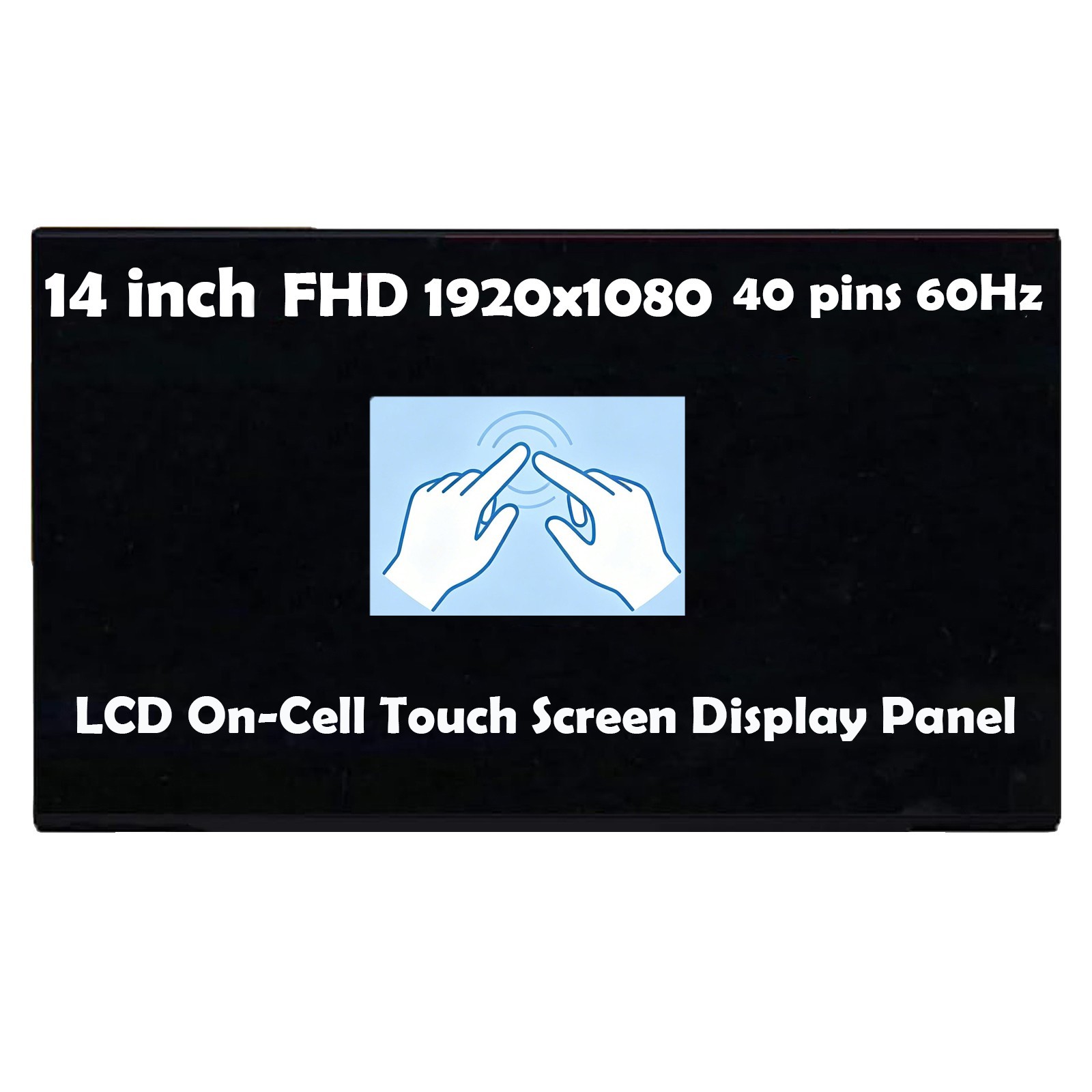 14" NV140FHM T0A 1920x1080 40 Pins LCD On-Cell Touch Screen Display Panel