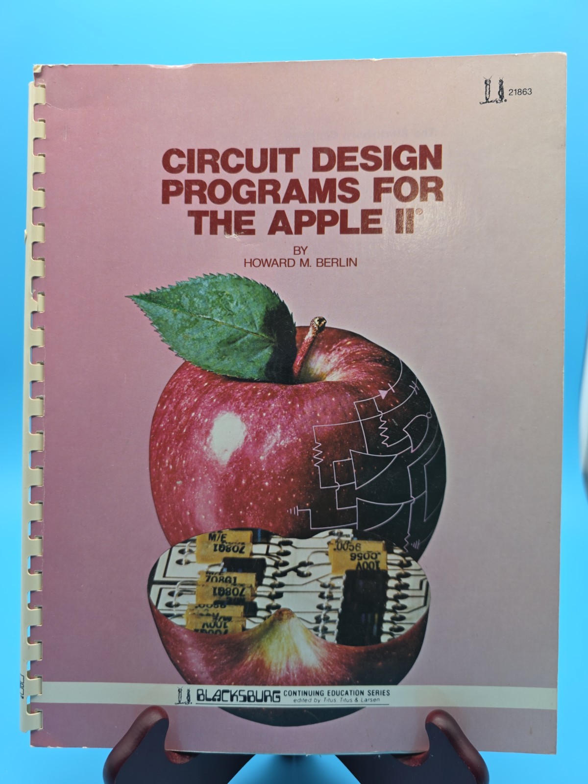 Howard M. Berlin - Circuit Design Programs For The Apple II Blacksburg 1982 Rare