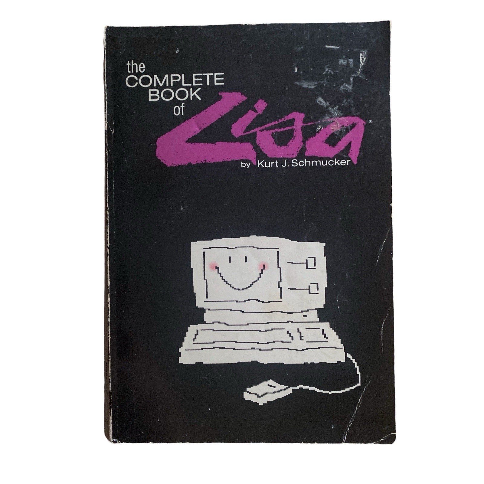 Rare Vintage APPLE Complete Book Of Lisa Manual Paperback Book Kurt Schmucker