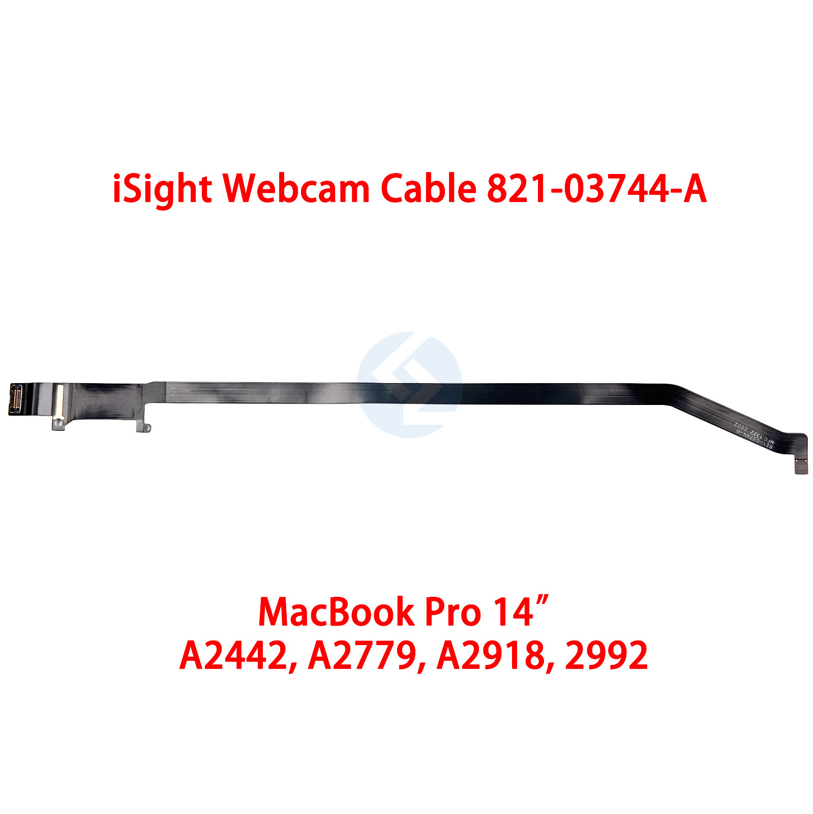 NEW iSight Webcam Camera Cable 821-03744-A Macbook Pro 14" A2442 A2779 2021 2023