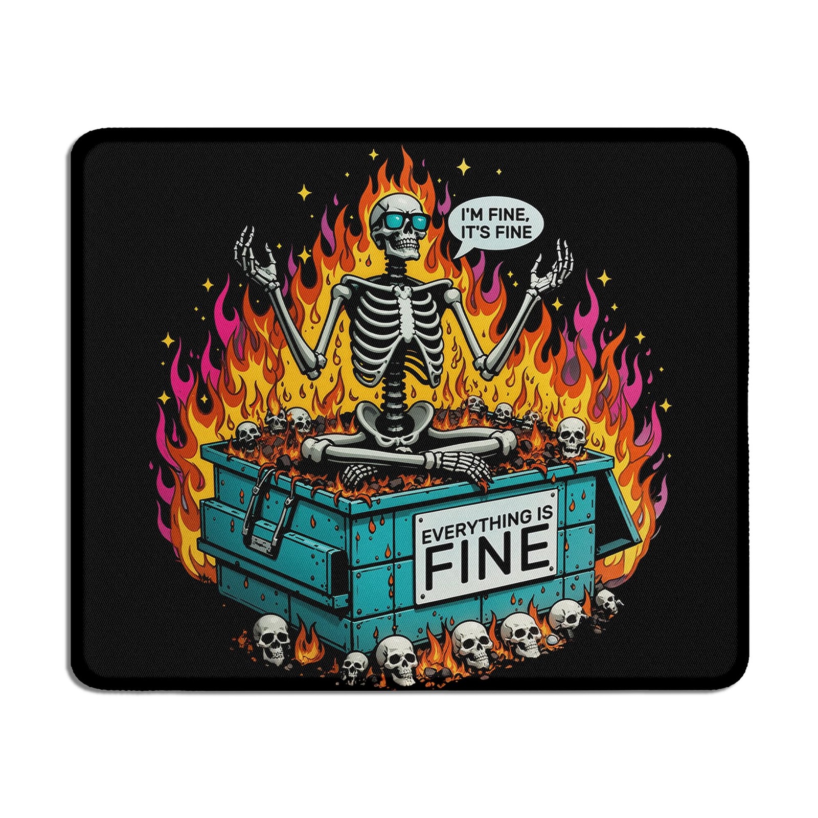 Funny Gothic Skeleton Dumpster Fire Mouse Pad Sarcastic Everything Is Fine