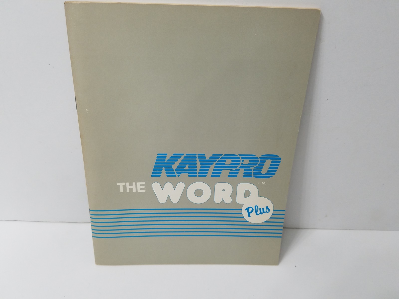 KAYPRO 10 Manual * ORIGINAL * The Word Plus Manual EUC