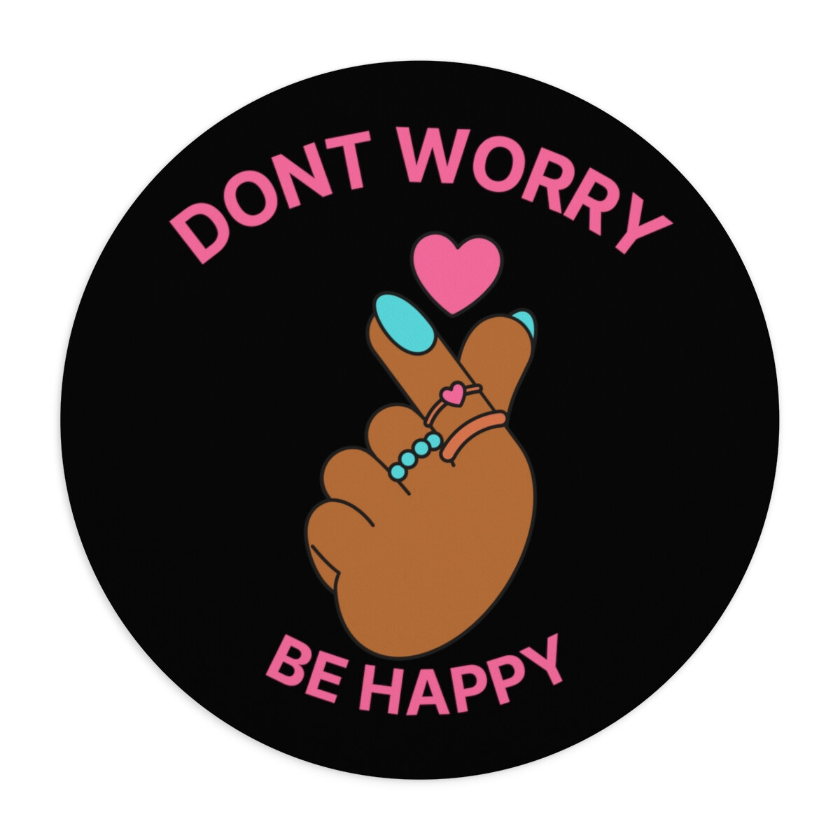 Don't Worry, Be Happy Mouse Pad 