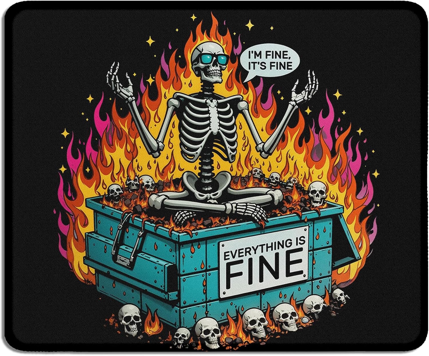 Funny Gothic Skeleton Dumpster Fire Mouse Pad,Sarcastic Everything is Fine