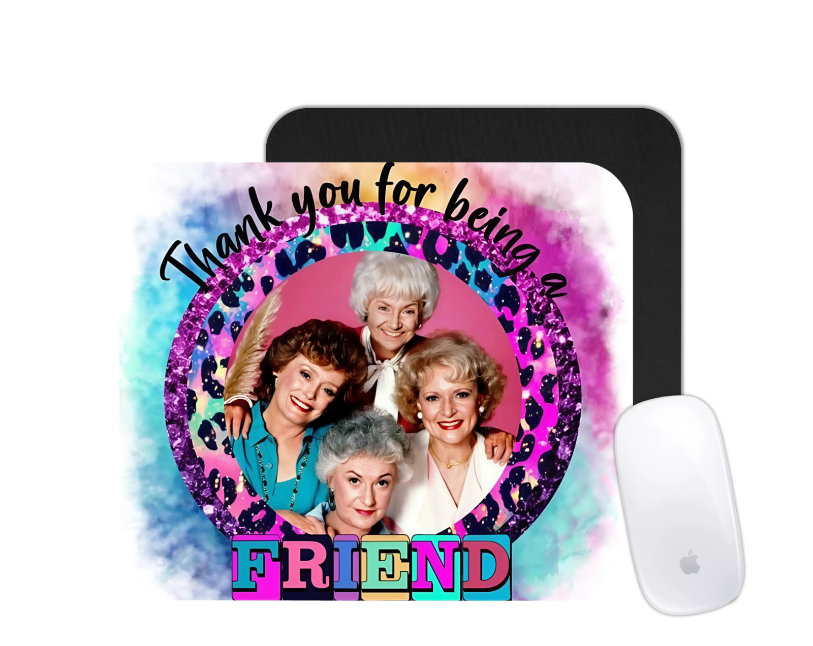Thank You For Being A Friend Mouse Pad | Golden Girls Inspired Desk Mat | Retro