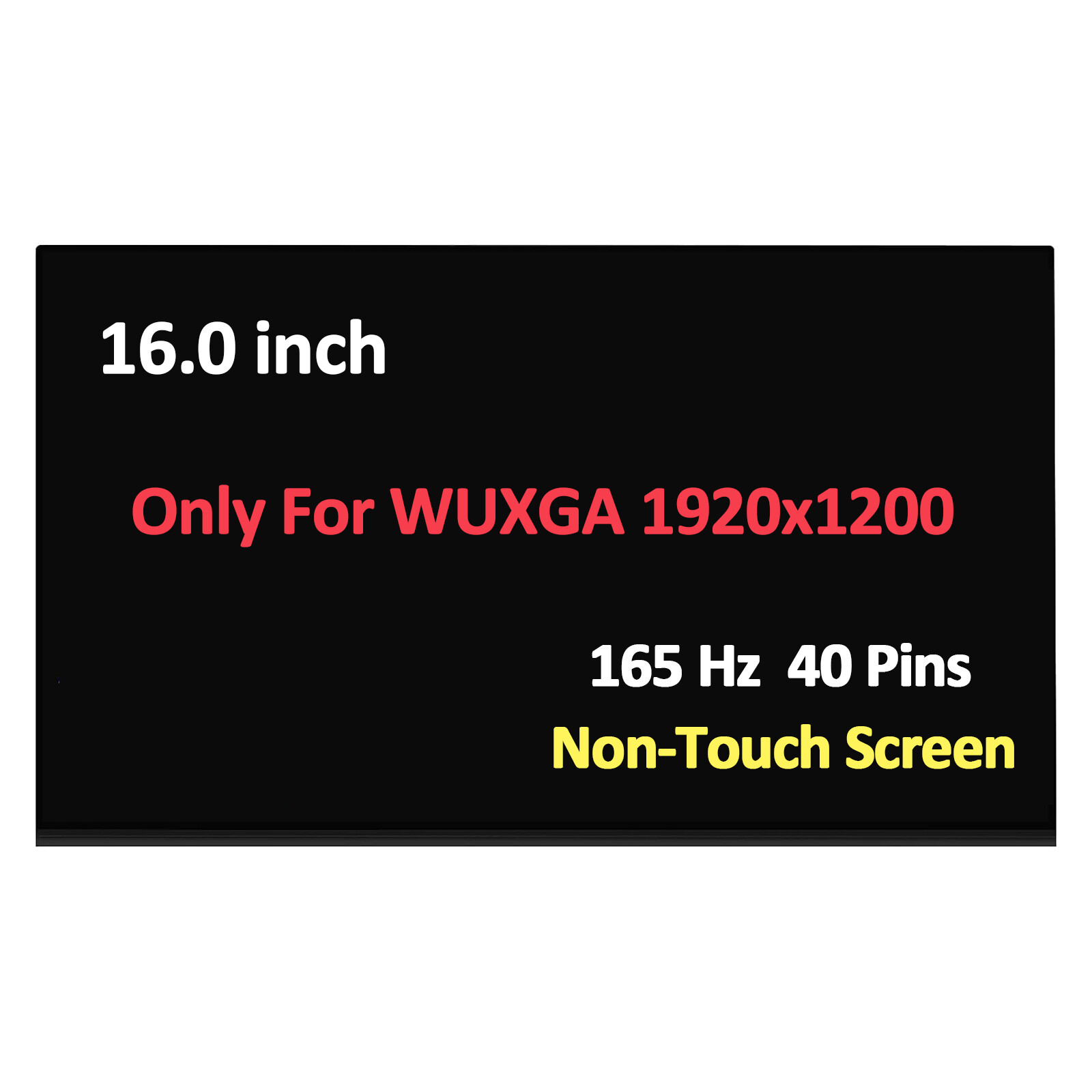 LCD NE160WUM-NX2 Non-Touch Screen Replacement 16" WUXGA 1920x1200 165Hz 40 Pins