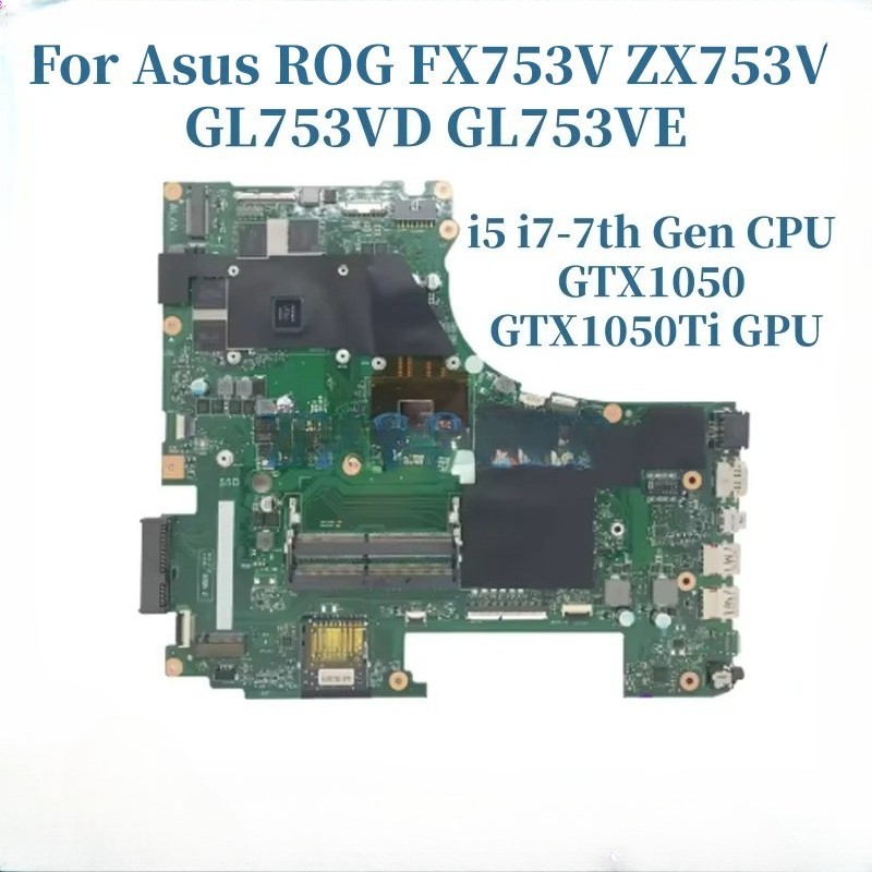 GL753VD Laptop Motherboard For ASUS ROG Strix GL753VE GL753V ZX753V With I5 I7