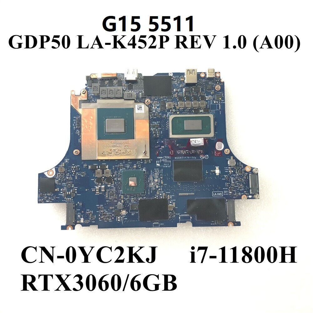 For Dell G15 5511 with I7-11800H CPU RTX 3060 6GB Motherboard LA-K452P CN-0YC2KJ