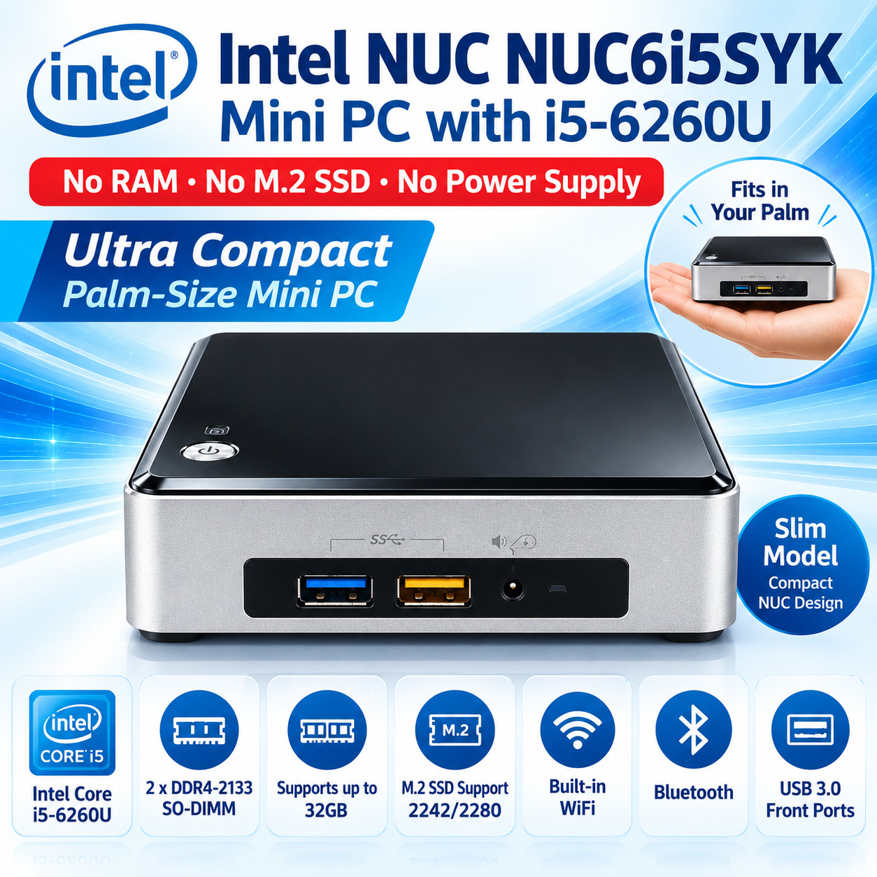 Intel NUC6i5SYK Mini PC i5-6260U WiFi Bluetooth DDR4 No RAM M.2 SSD Power Supply