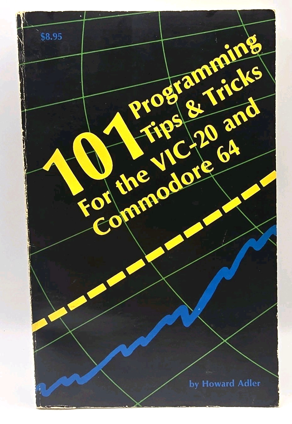 101 Programming Tips & Tricks VIC-20 & Commodore 64 Howard Adler 1st Ed. 1983