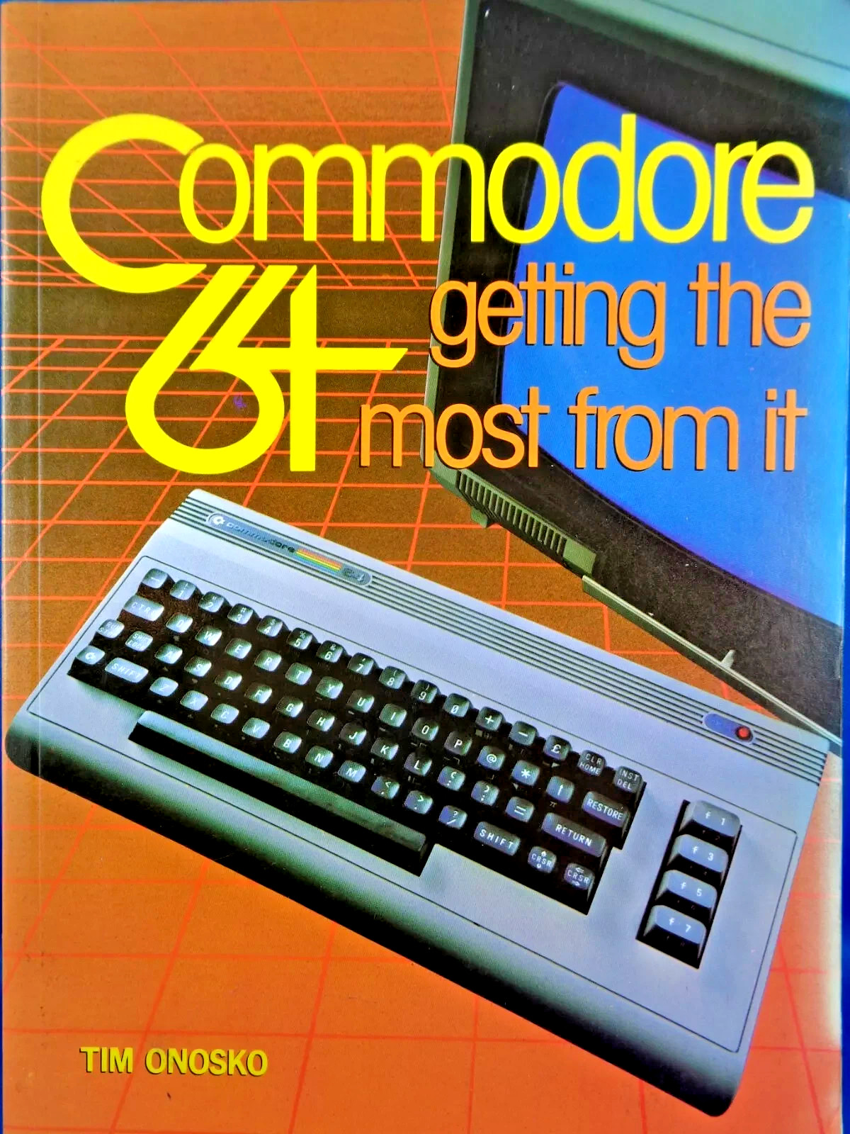 COMMODORE 64/128 -- COMMODORE 64 GETTING THE MOST FROM IT (PRENTICE - BOOK) #3EN