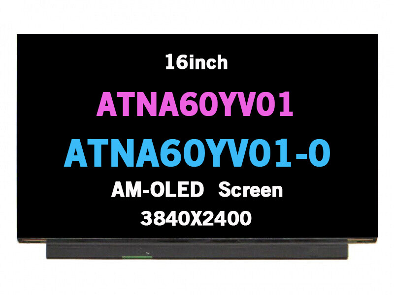 16in ATNA60YV01-0 40Pin 3840×2400 AM-OLED Display Screen Replacement for Sumsung