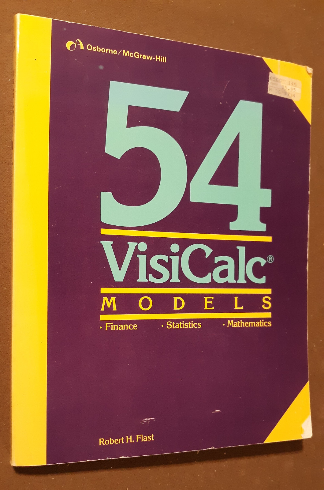 54 Visicalc Models by Osborne/McGraw Hill for Apple II/IBM/Atari/TRS-80 1983