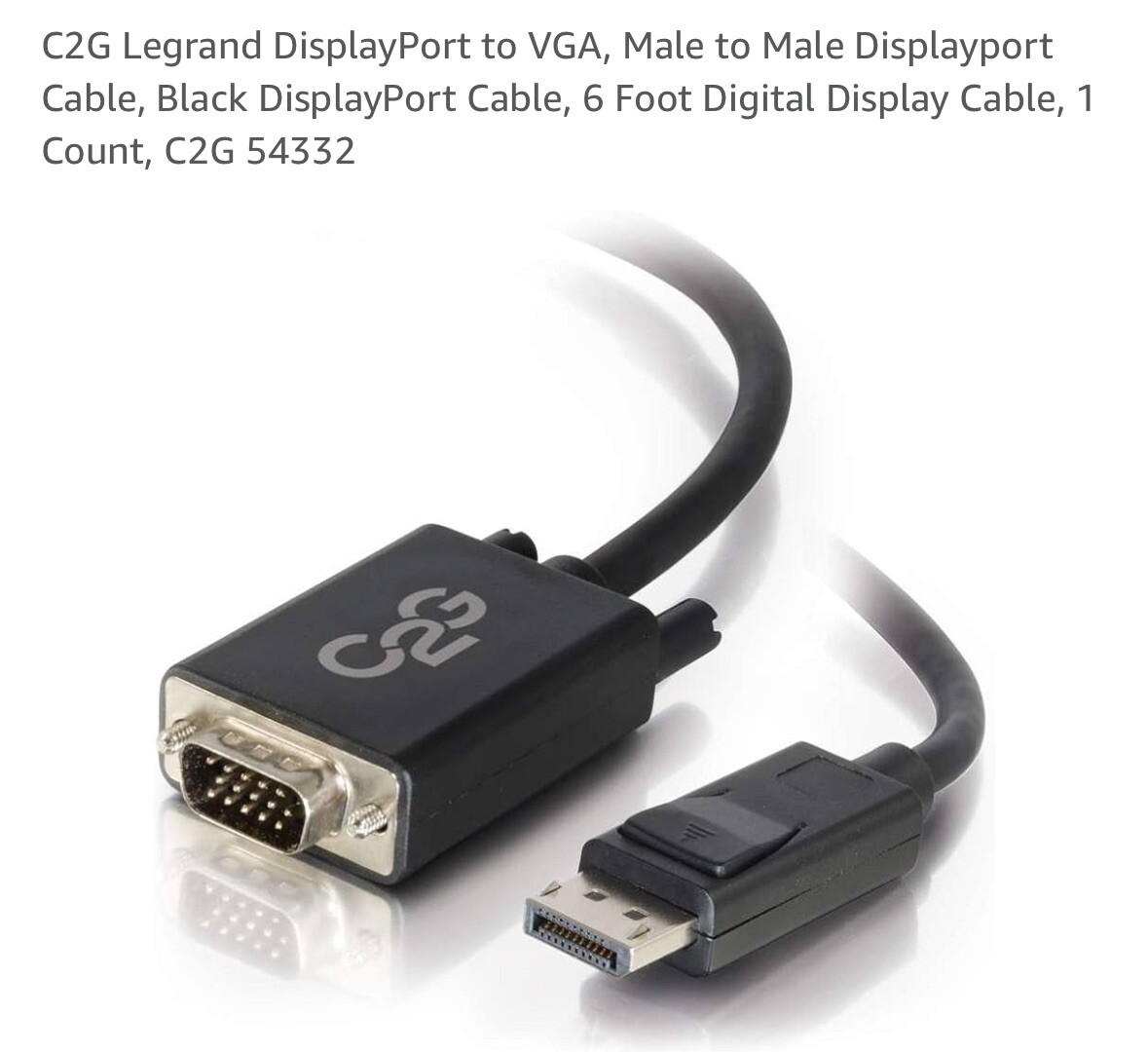 C2g Legrand Displayport To VGA male To Male Display Port Cable C2g 54332