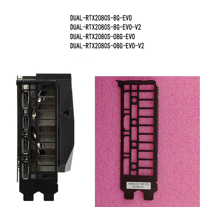 FOR ASUS DUAL-RTX2080S-8G-EVO-V2 IO I/O SHIELD Back Plate DUAL-RTX2080S-8G-EVO