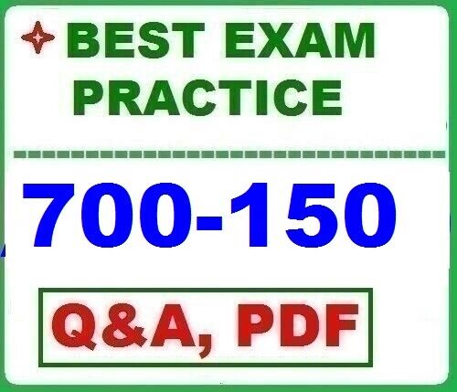 700-150 Introduction to Cisco Sales - BEST EXAM  Practice Q&A , LATEST