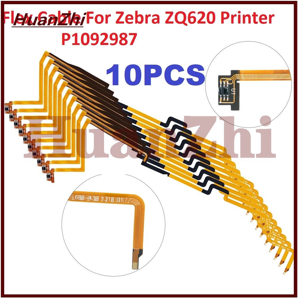 10Pcs Flex Cable for Zebra ZQ620 Direct Thermal Label Printer P/N P1092987 lots