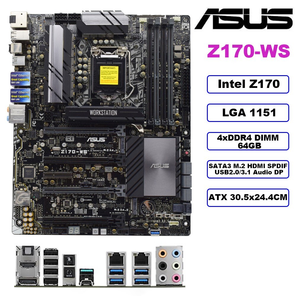ASUS Z170-WS ATX Motherboard ATX Intel Z170 LGA1151 DDR4 64GB SATA3 M.2 HDMI+I/O
