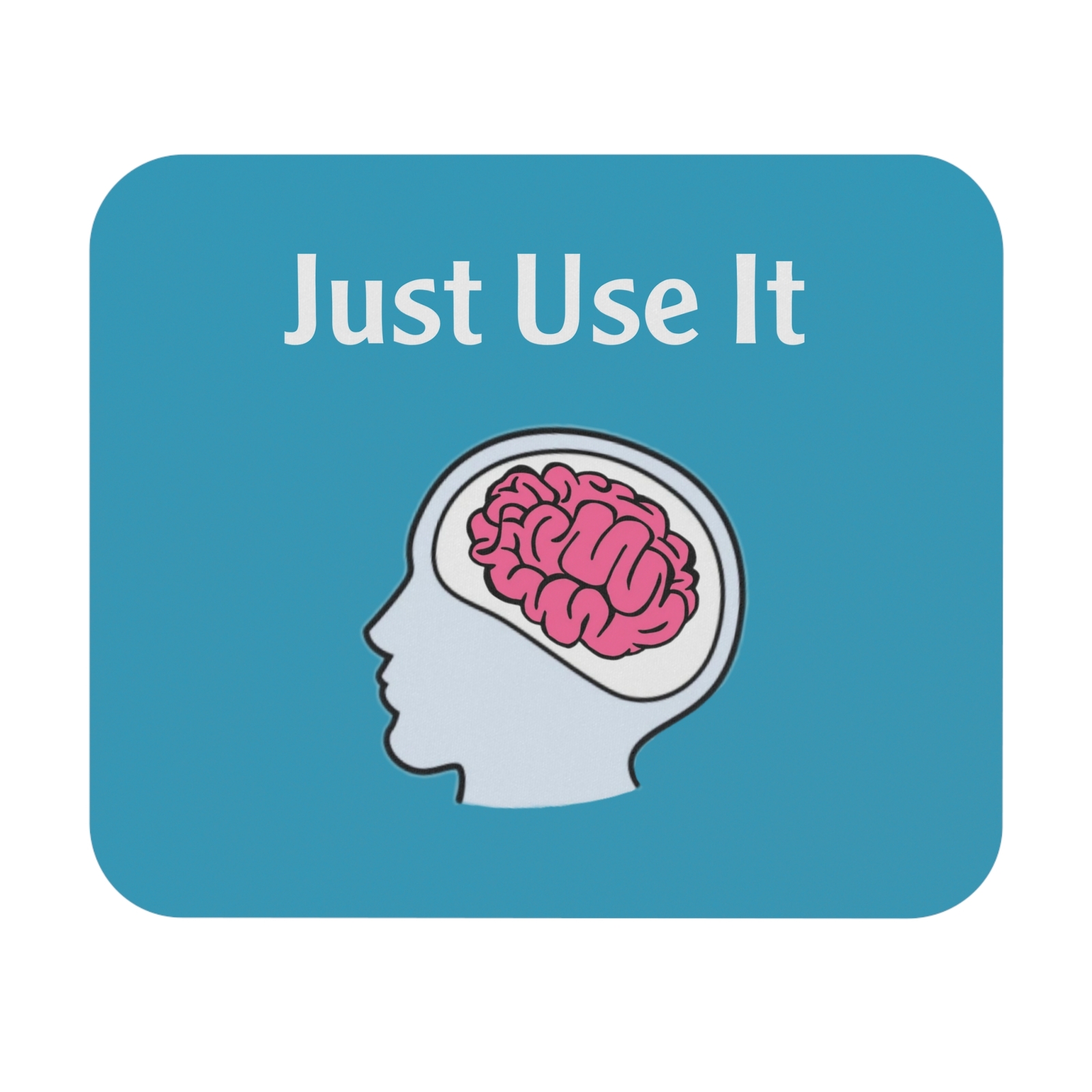 Mouse Pad Use your Brain funny meme