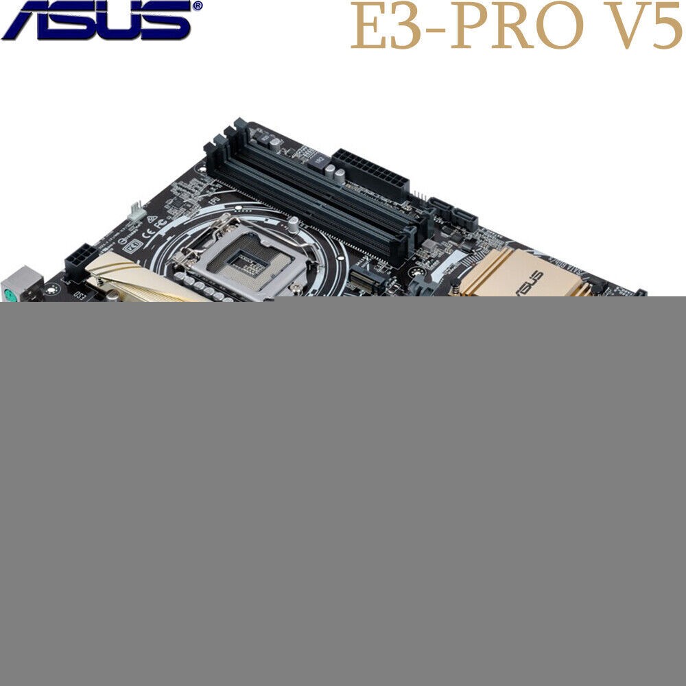 Asus E3-PRO V5 Motherboard Intel C232 For Xeon E3-V5/V6 ATX LGA1151 DDR4