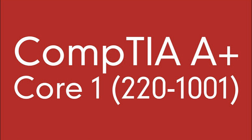 COMPTIA A+ CORE 1 220-1001 EXAM QUESTIONS