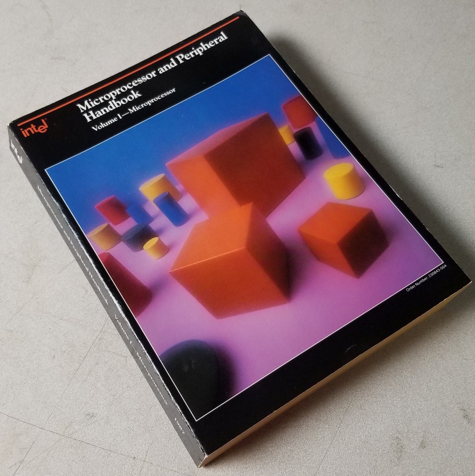 Original Intel Microprocessor and Peripheral Handbook Volume 1 1987