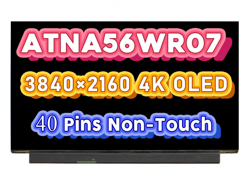 NEW ATNA56WR07 102 15.6'' 4K Laptop OLED Screen Display Panel EDP OLED Non-Touch