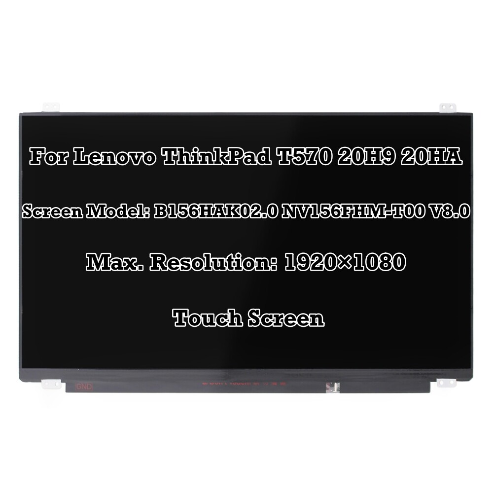 B156HAK02.0 NV156FHM-T00 V8.0 LCD TouchScreen For Lenovo ThinkPad T570 20H9 20HA