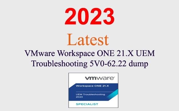 VMware Workspace ONE 21.X UEM 5V0-62.22 dump GUARANTEED (1 month update)