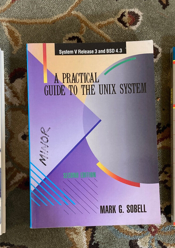 A Practical Guide to the Unix System V Book Mark G Sobell