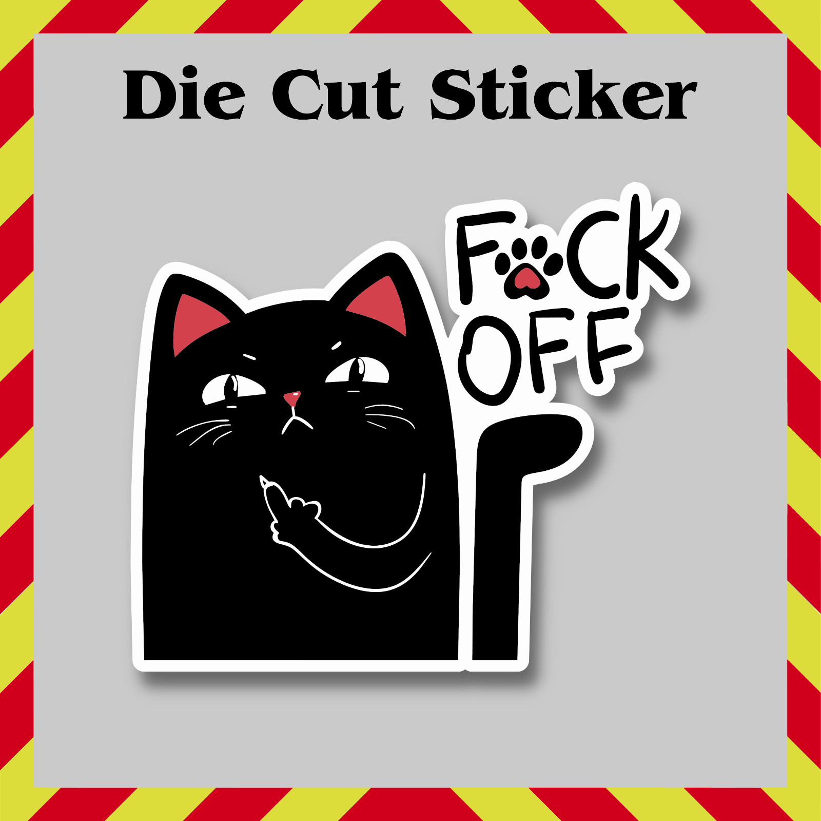 Funny Rude Cat Sticker, Waterproof Die Cut Vinyl Printed Decal, F-You Feral Cat