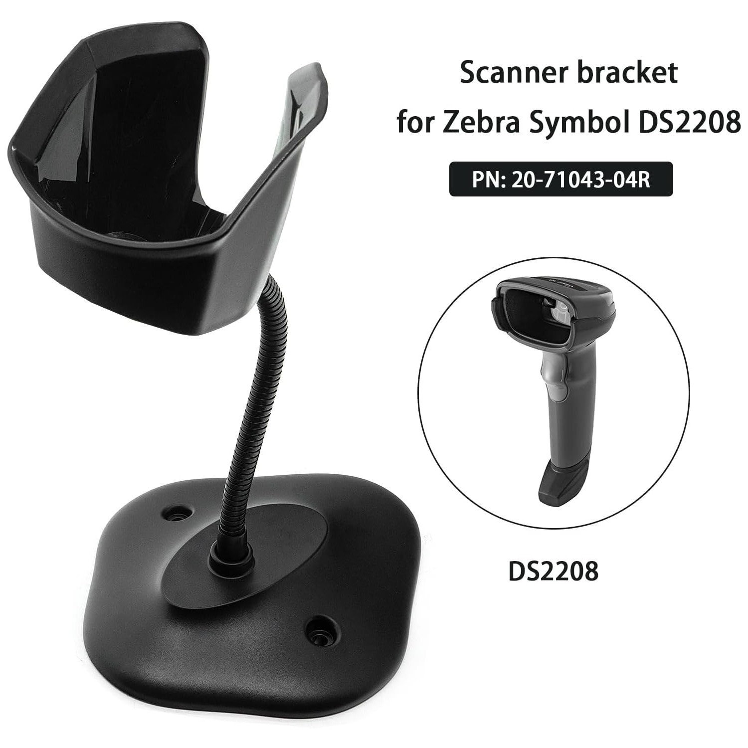 For Zebra Scanner Stand DS2208/DS2278 DS4308 DS8108 20-71043-04R Bracket
