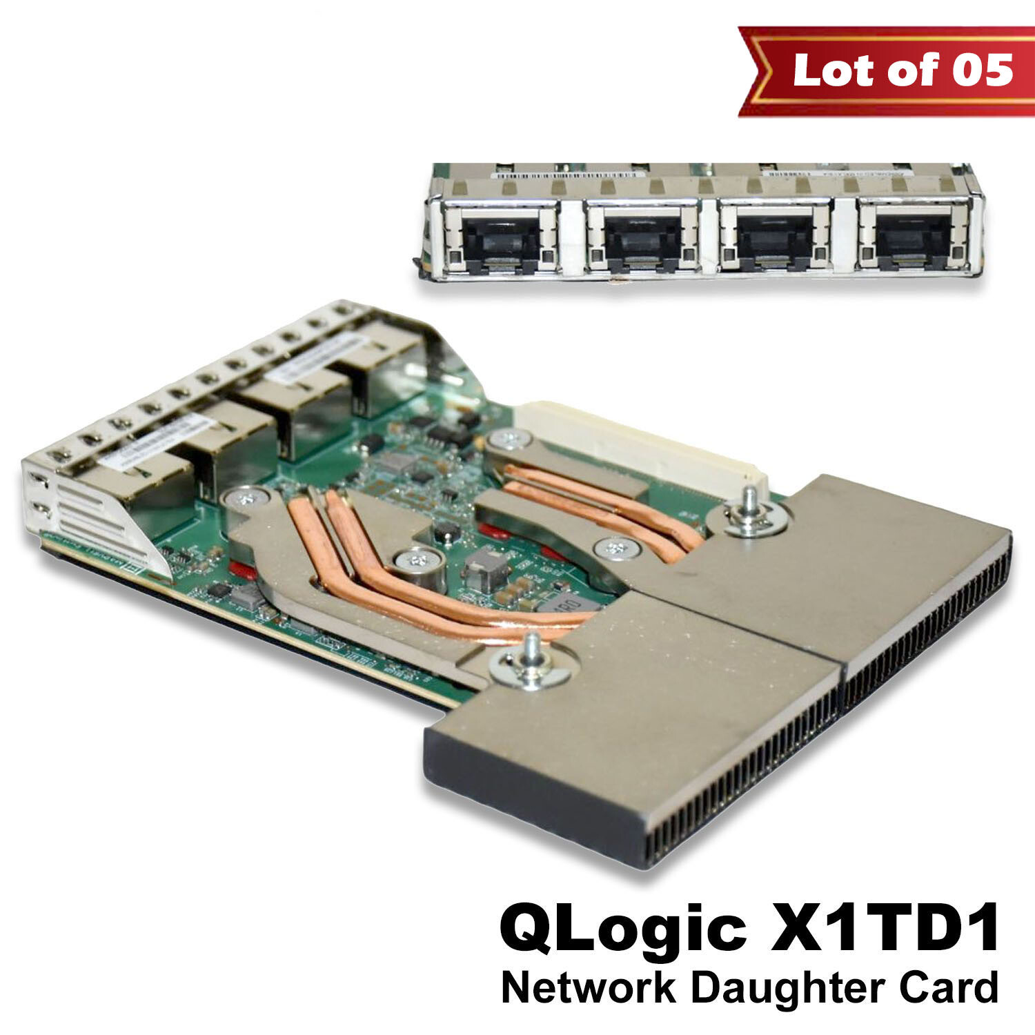 Lot of 5 Dell QLogic QL41164 Quad-Port 10GbE RJ-45 Network Daughter Card X1TD1