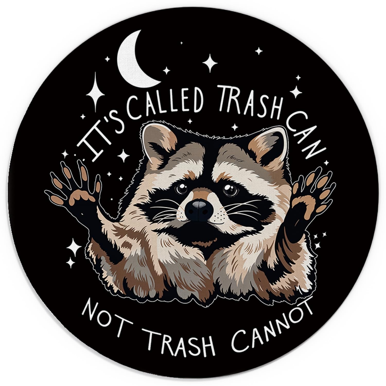 Funny Black Mouse Pad, It's Called Trash Can Not Trash Cannot Funny Raccoon M...