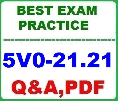 5V0-21.21  VMware HCI Master Specialist- BEST Exam Practice QA