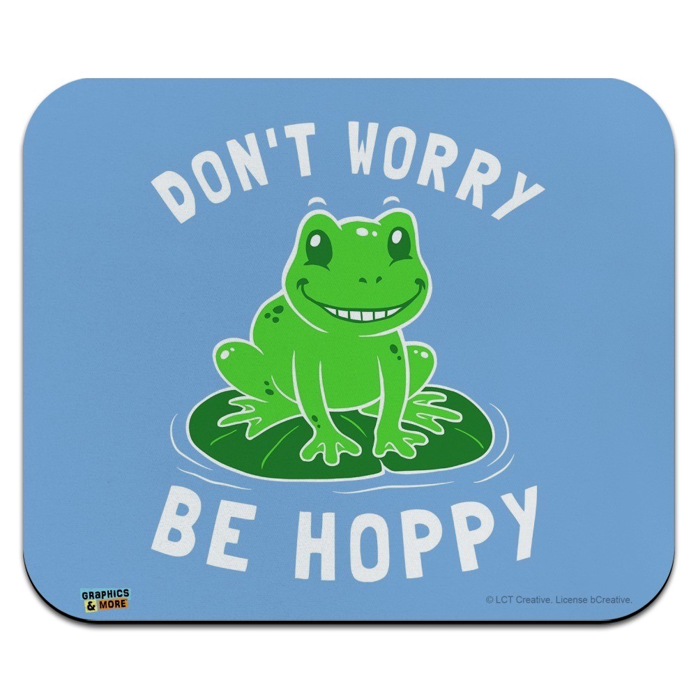 Don't Worry Be Hoppy Frog Funny Humor Low Profile Thin Mouse Pad Mousepad