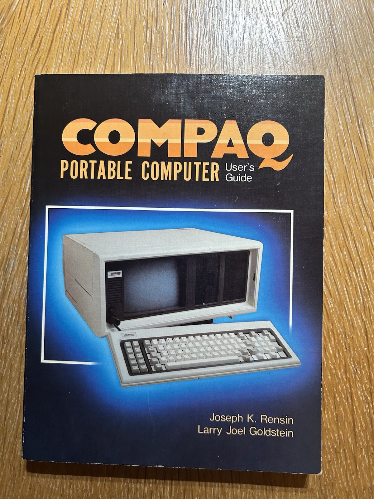 Compaq Personal Computer User's Guide MS-DOS Instructions 1984 Joseph Rensin