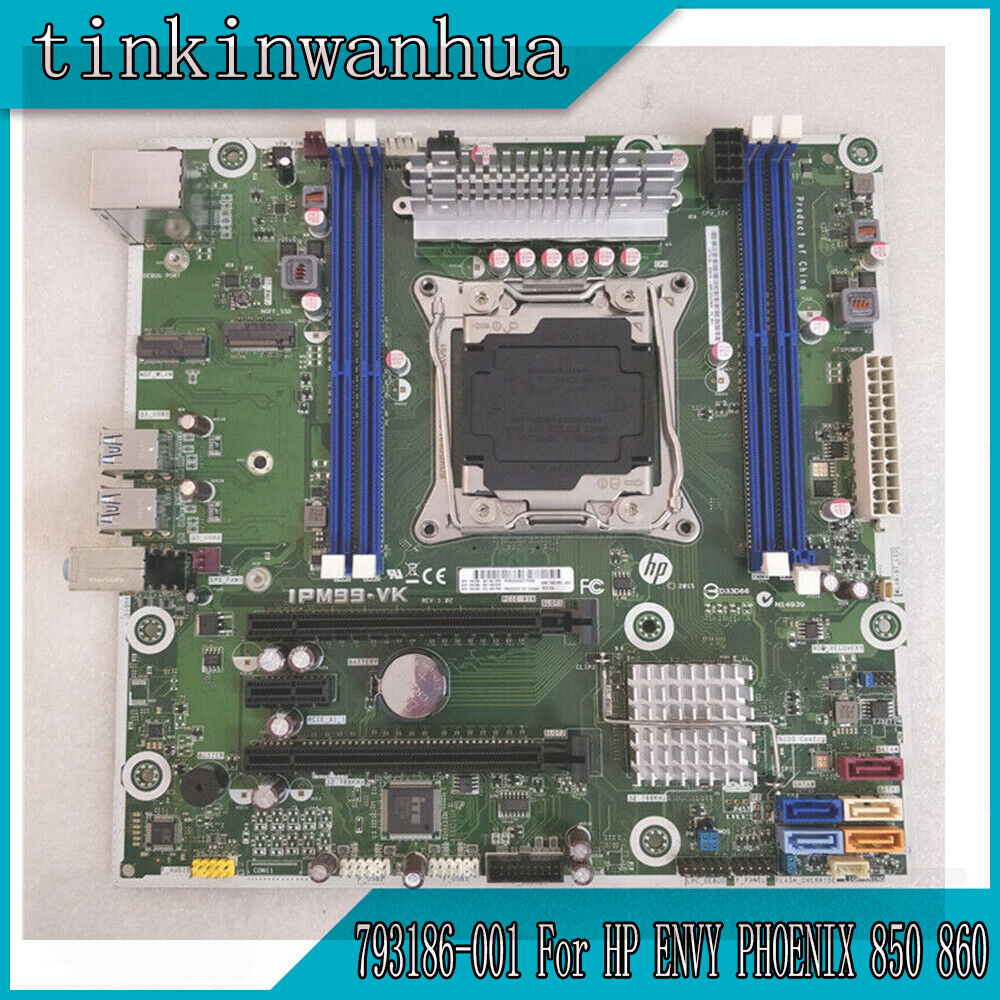 793186-001 X99 Motherboard IPM99-VK DDR4 64G M-ATX FOR HP Envy Phoenix 850 860